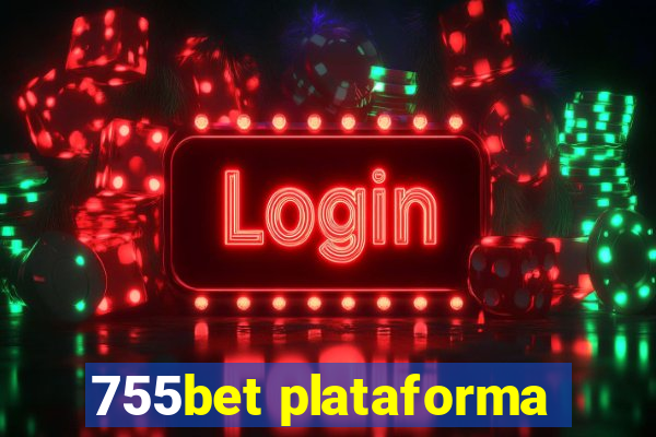 755bet plataforma